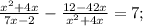 \frac{x^{2}+4x}{7x-2}-\frac{12-42x}{x^{2}+4x}=7;