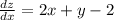 \frac{dz}{dx} = 2x + y - 2