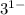 3^{1-}