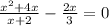 \frac{x^{2} +4x}{x+2}-\frac{2x}{3} =0