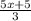 \frac{5x+5}{3}