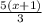 \frac{5(x+1)}{3}