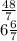 \frac{48}{7} \\ 6 \frac{6}{7}