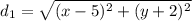 d_1 =\sqrt{(x-5)^2+(y+2)^2}