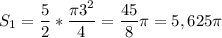 S_1 = \displaystyle \frac{5}{2} *\frac{\pi 3^2}{4} = \frac{45}{8} \pi =5,625 \pi