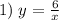 1)\;y=\frac{6}{x}