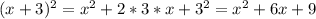 (x+3)^2=x^2+2*3*x+3^2=x^2+6x+9