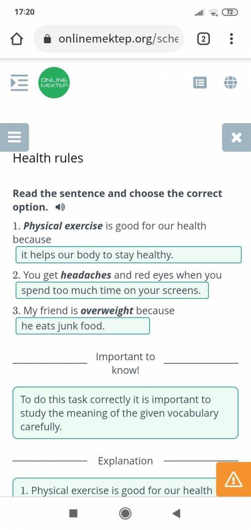 Read the sentence and choose the correct option. 1. Physical exercise is good for our health because