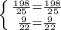 \left \{ {{\frac{198}{25} =\frac{198}{25} } \atop {\frac{9}{22}=\frac{9}{22} }} \right.