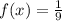 f(x)=\frac{1}{9}