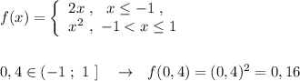 f(x)=\left\{\begin{array}{l}2x\ ,\ \ x\leq -1\ ,\\x^2\ ,\ -1