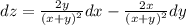 dz = \frac{2y}{ {(x + y)}^{2} } dx - \frac{2x}{ {(x + y)}^{2} } dy \\