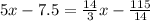 5x-7.5={14\over3}x-{115\over14}