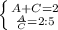 \left \{ {{A+C=2} \atop {\frac{A}{C} =2:5}} \right.