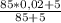 \frac{85*0,02+5}{85+5}