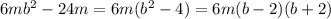 6mb^2-24m=6m(b^2-4)=6m(b-2)(b+2)