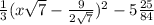 \frac{1}{3} (x\sqrt{7} -\frac{9}{2\sqrt{7}})^{2} - 5\frac{25}{84}