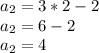 a_2=3*2-2\\a_2=6-2\\a_2=4