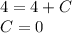 4 = 4 + C \\ C= 0