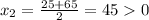 x_2=\frac{25+65}{2}=450