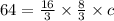 64 = \frac{16}{3} \times \frac{8}{3} \times c