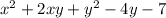 x^{2} +2xy+y^{2} -4y-7