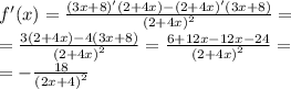 f'(x) = \frac{(3x + 8)'(2 + 4x) - (2 + 4x)'(3x + 8)}{ {(2 + 4x)}^{2} } = \\ = \frac{3(2 + 4x) - 4(3x + 8)}{ {(2 + 4x)}^{2} } = \frac{6 + 12x - 12x - 24}{ {(2 + 4x)}^{2} } = \\ = - \frac{18}{ {(2x + 4)}^{2} }