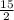 \frac{15}{2}