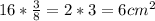 16*\frac{3}{8} =2*3=6cm^{2}