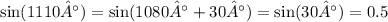 \sin(1110°) = \sin(1080° + 30°) = \sin(30°) = 0.5 \\