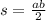 s = \frac{ab}{2} \\