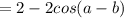 =2-2cos(a-b)