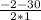 \frac{-2-30}{2*1}