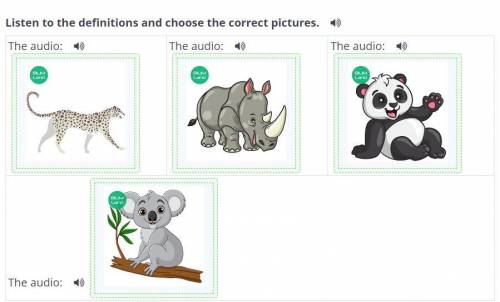 Save our animals. Lesson 1 Listen to the definitions and choose thecorrect pictures. =)The audio:The