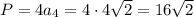 P= 4a_4=4\cdot4\sqrt{2}=16\sqrt{2}