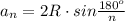 a_n=2R \cdot sin\frac{180^o}{n}