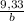 \frac{9,33}{b}