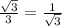 \frac{\sqrt{3} }{3}=\frac{1}{\sqrt{3} }