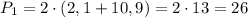 P_1=2\cdot (2,1+10,9)=2\cdot13=26