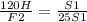 \frac{120 H}{F2} = \frac{S1}{25S1} \\