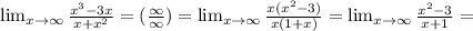 \lim_{x \to \infty} \frac{x^3-3x}{x+x^{2} }= (\frac{\infty}{\infty} )= \lim_{x \to \infty} \frac{x(x^{2} -3)}{x(1+x)}= \lim_{x \to \infty} \frac{x^{2} -3}{x+1}=