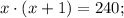 x \cdot (x+1)=240;