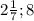 2\frac{1}{7} ; 8