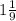 1\frac{1}{9}