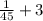 \frac{1}{45} + 3