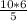 \frac{10*6}{5}