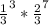 \frac{1}{3}^{3} * \frac{2}{3}^{7}