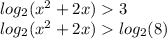 log_{2}( {x}^{2} + 2x ) 3\\ log_{2}( {x}^{2} + 2x ) log_{2}(8)