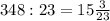 348:23=15\frac{3}{23}