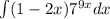 \int\limits(1 - 2x) {7}^{9x} dx \\